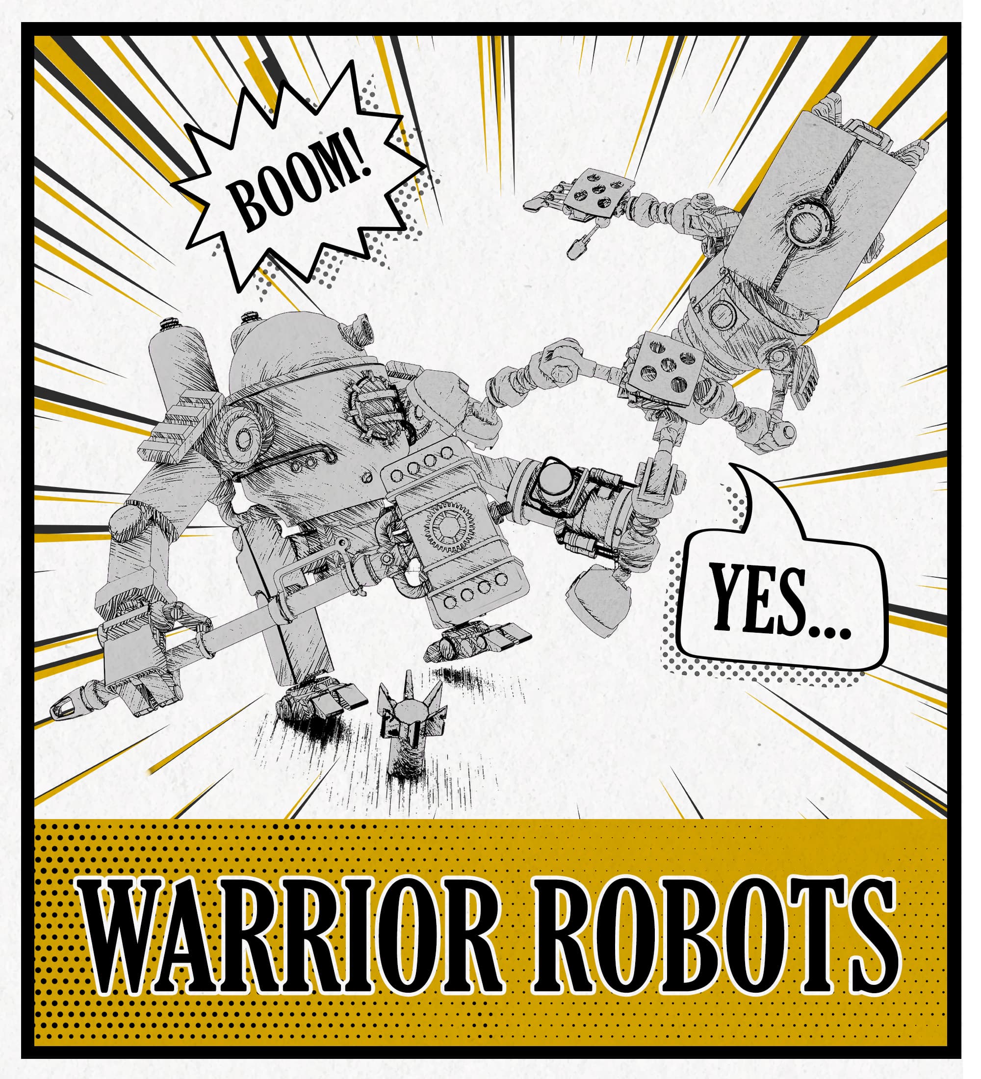 Warrior robots